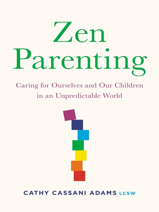 Title details for Zen Parenting by Cathy Cassani Adams - Available